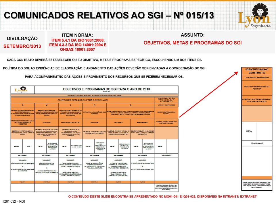 DOS RECURSOS QUE SE FIZEREM NECESSÁRIOS.