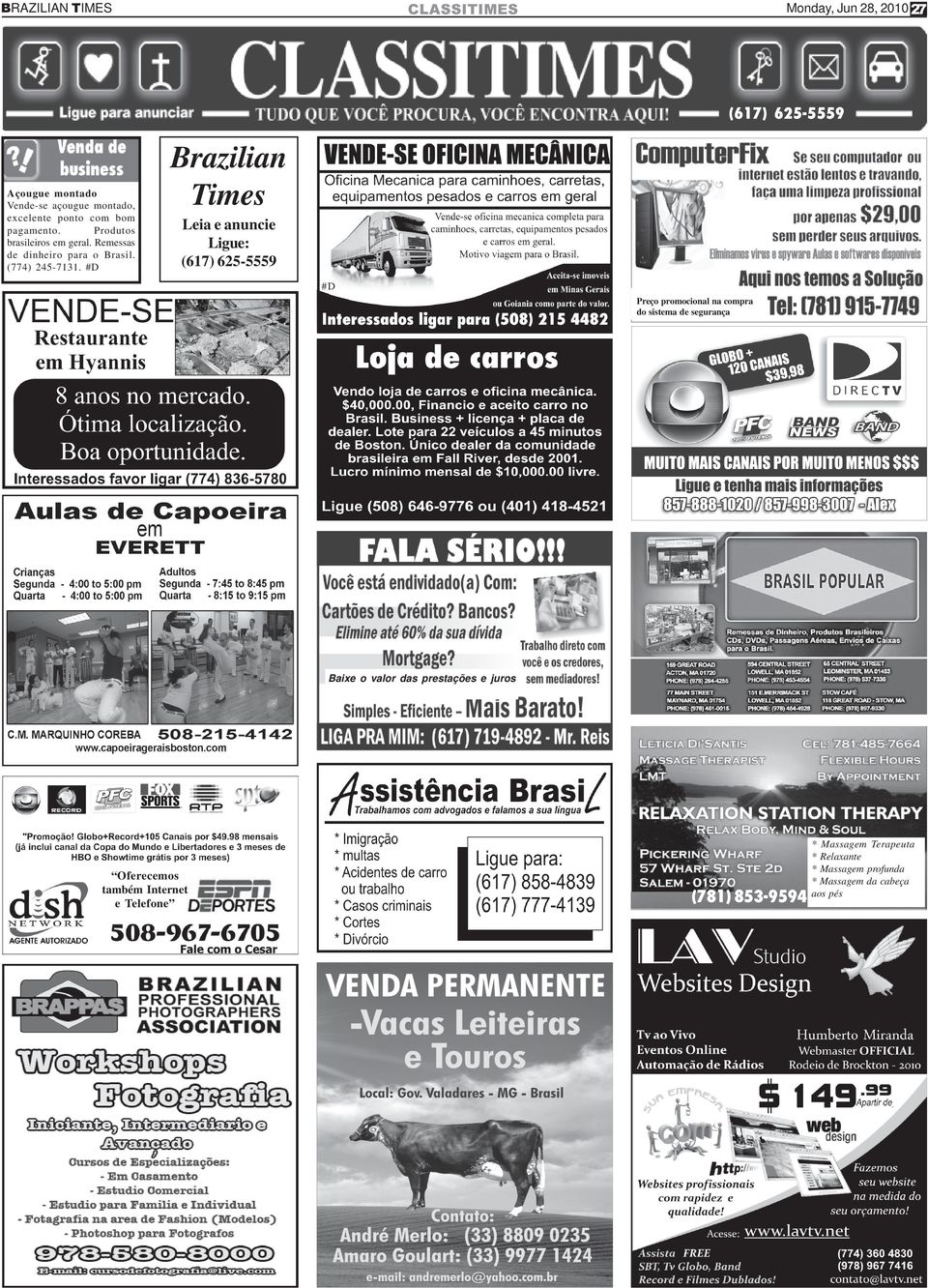 #D Brazilian Times Leia e anuncie Ligue: #D Preço promocional na compra do sistema de segurança Baixe o valor