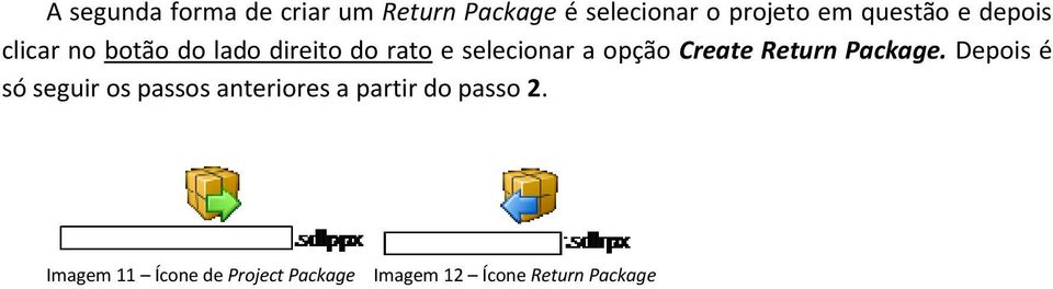 opção Create Return Package.