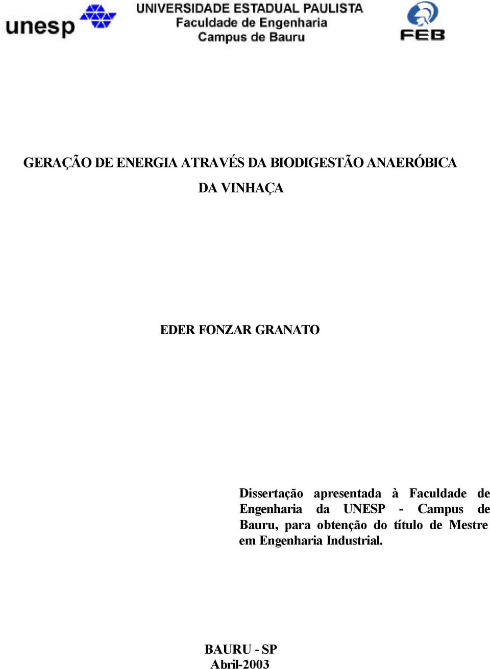 Faculdade de Engenharia da UNESP - Campus de Bauru, para