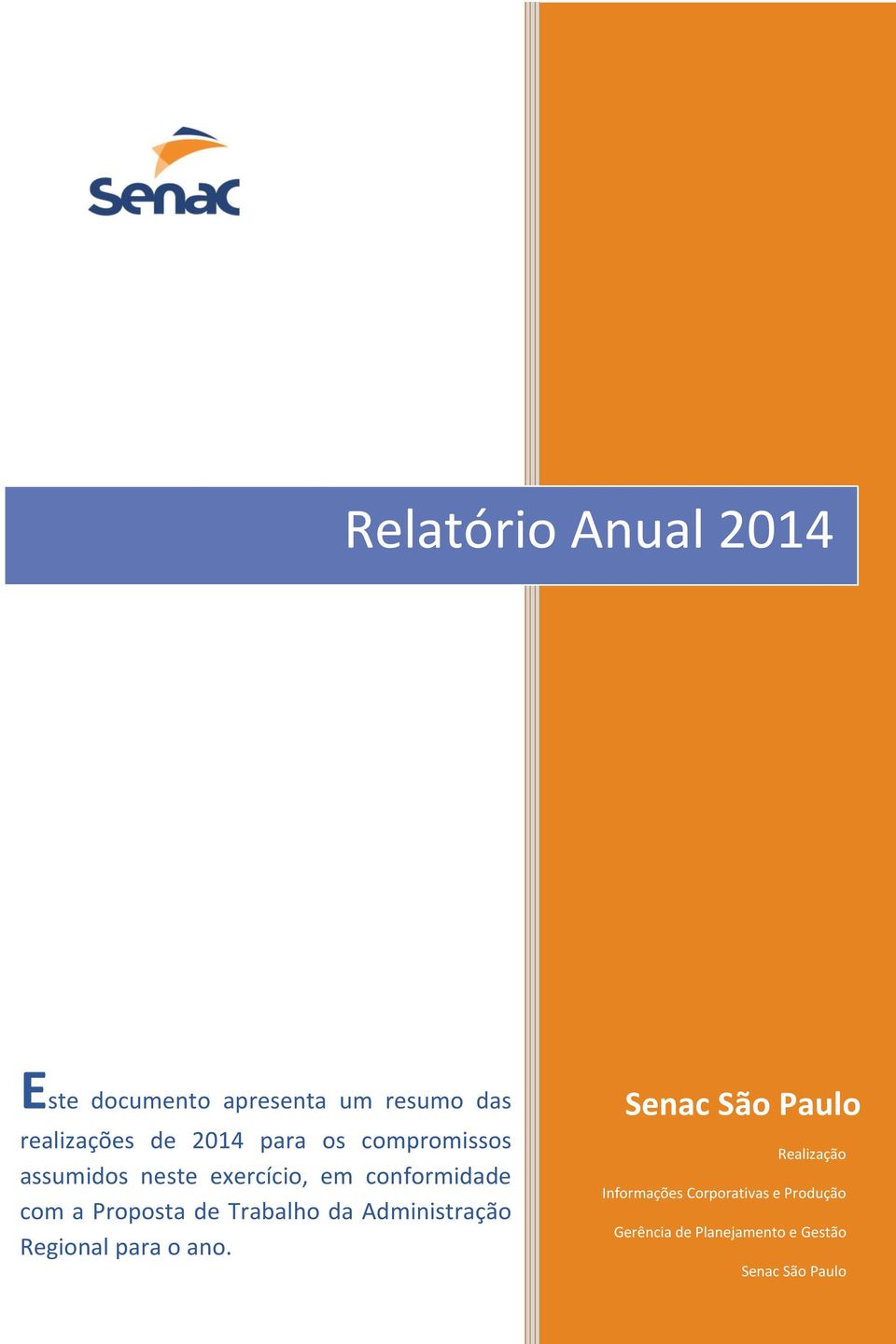 de Trabalho da Administração Regional para o ano.