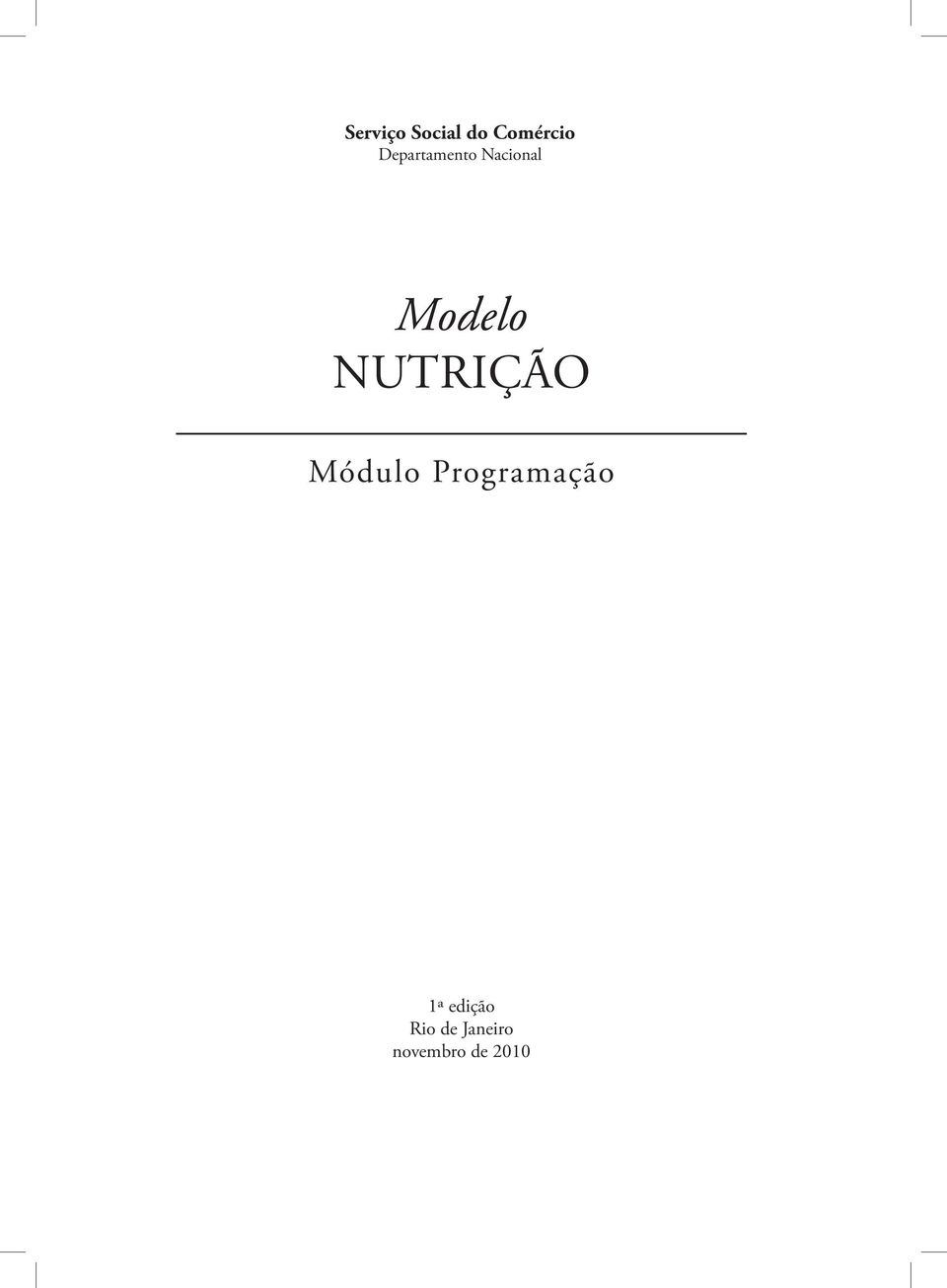 NUTRIÇÃO Módulo Programação 1ª