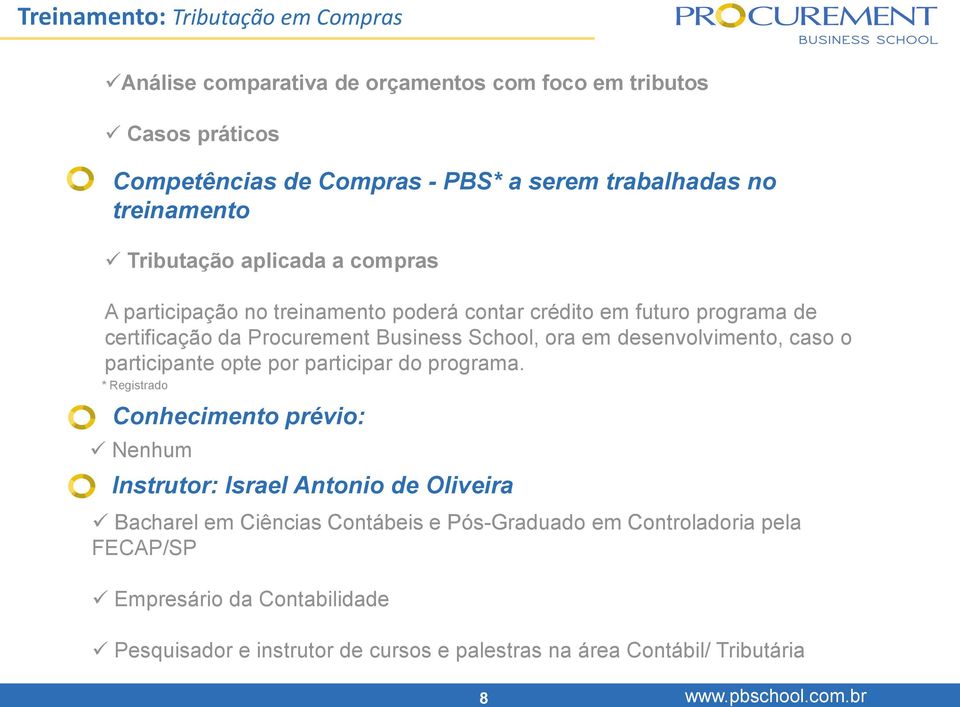 caso o participante opte por participar do programa.