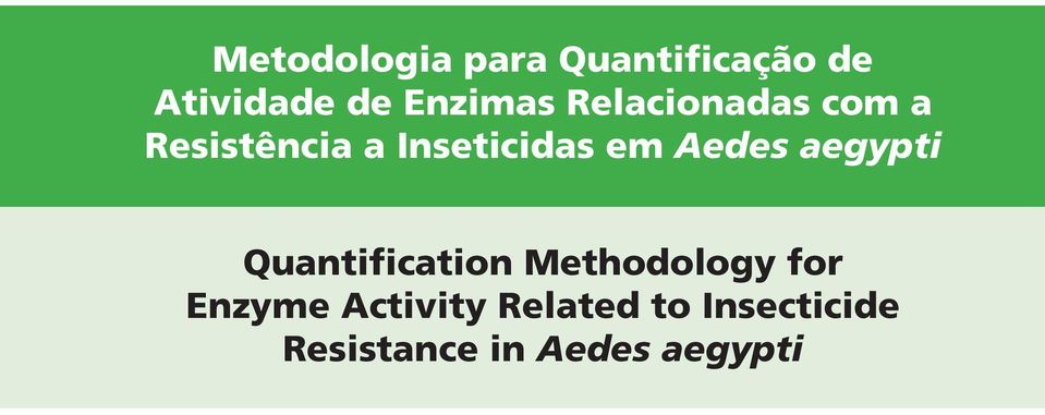 em Aedes aegypti Quantification Methodology for