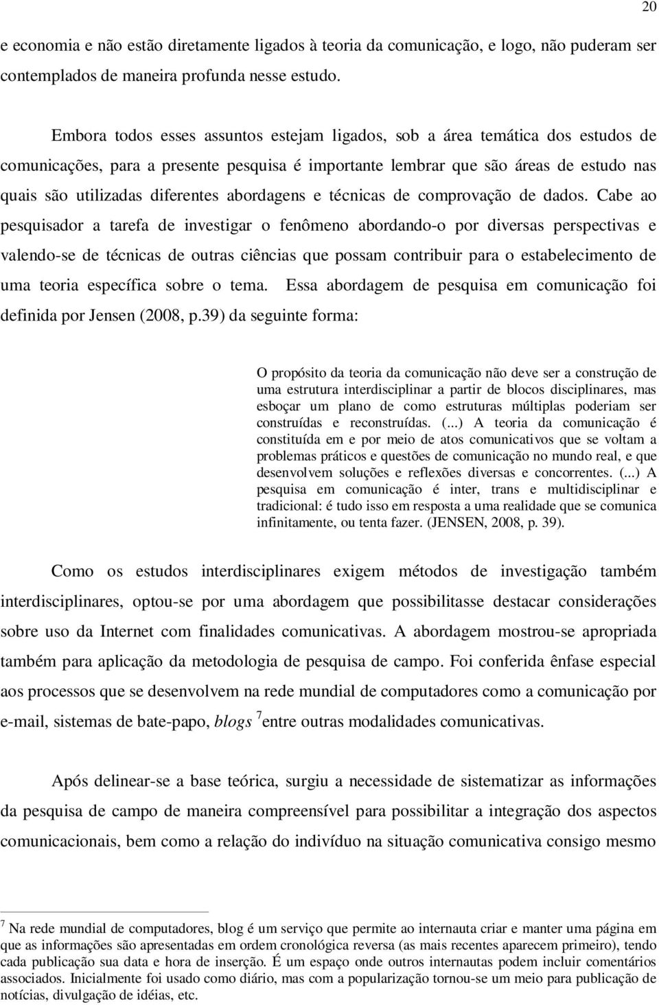 diferentes abordagens e técnicas de comprovação de dados.