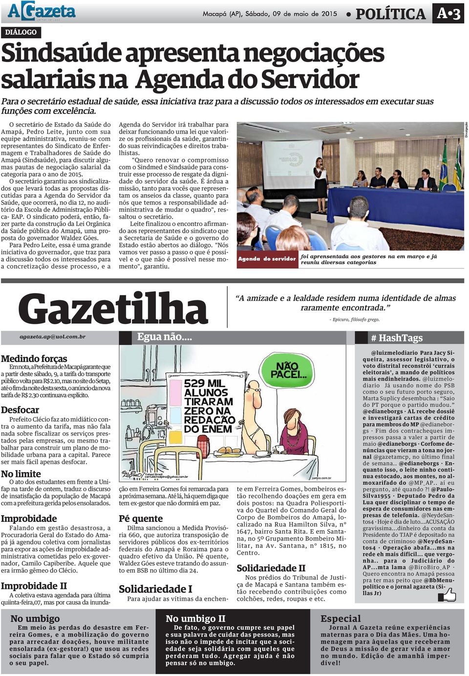 O secretário de Estado da Saúde do Amapá, Pedro Leite, junto com sua equipe administrativa, reuniu-se com representantes do Sindicato de Enfermagem e Trabalhadores de Saúde do Amapá (Sindsaúde), para