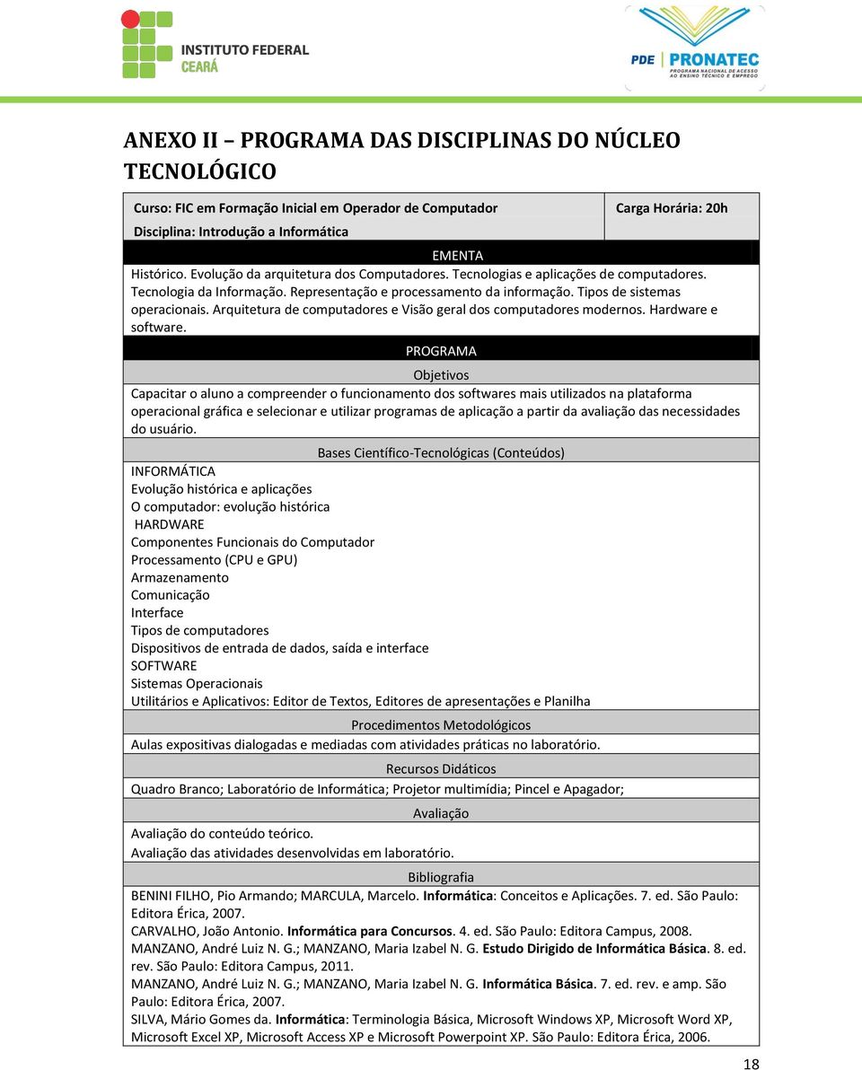 Arquitetura de computadores e Visão geral dos computadores modernos. Hardware e software.