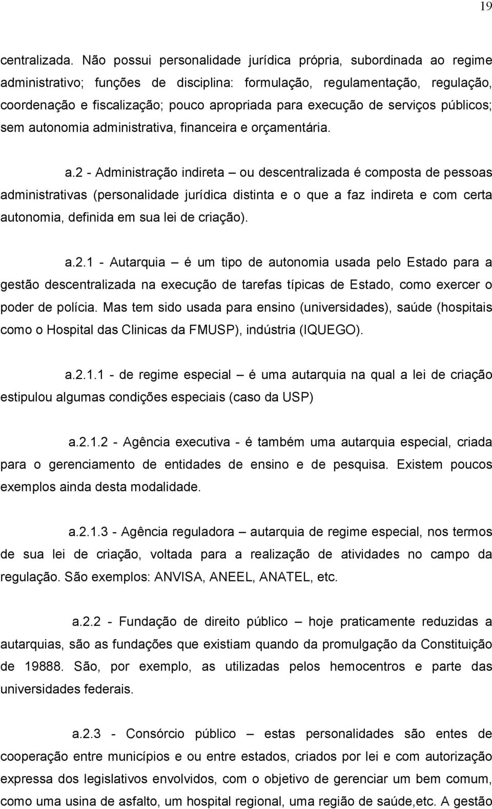 execução de serviços públicos; sem au