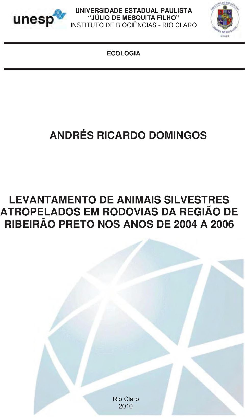 DOMINGOS LEVANTAMENTO DE ANIMAIS SILVESTRES ATROPELADOS EM