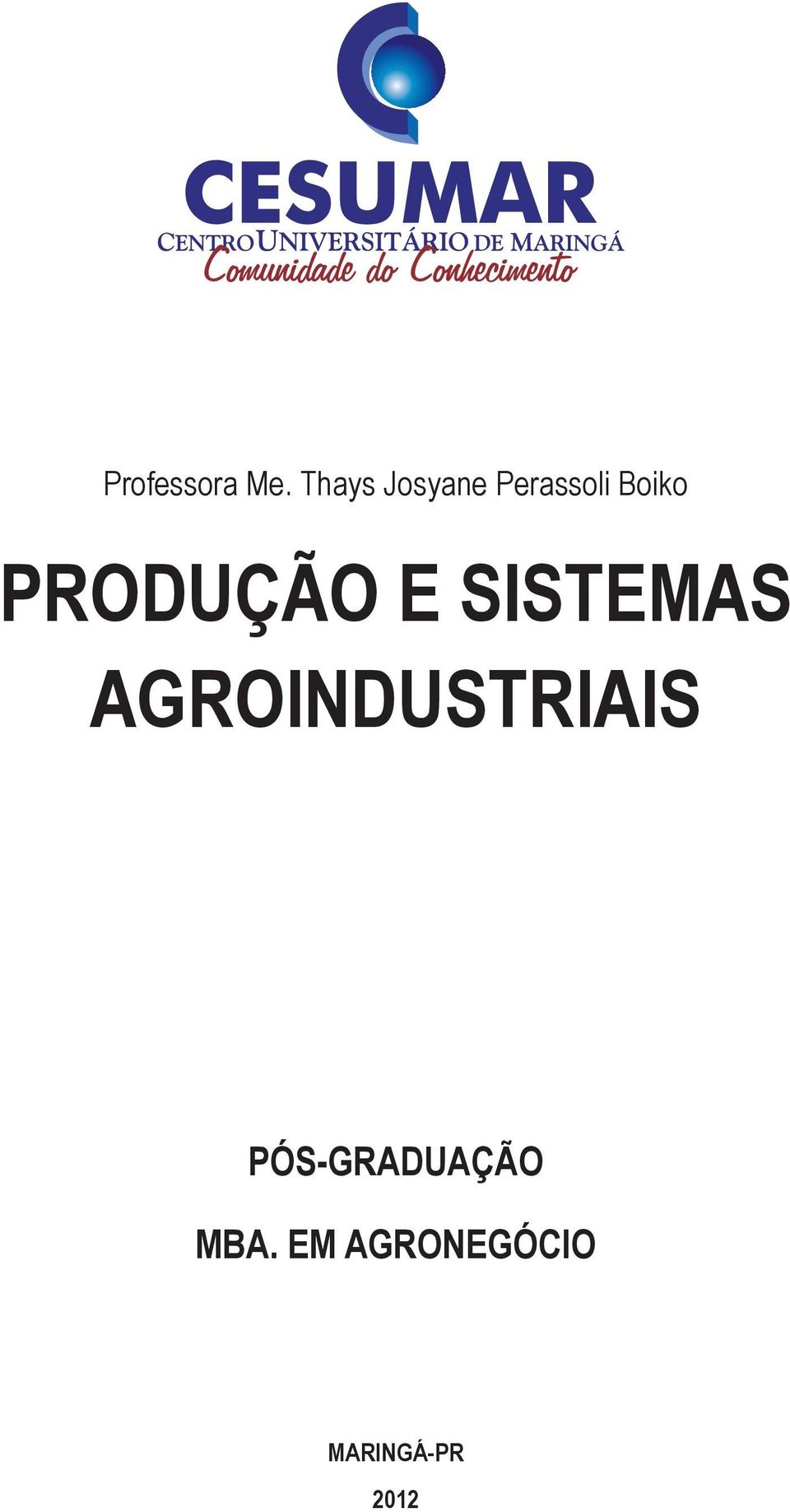 PRODUÇÃO E SISTEMAS