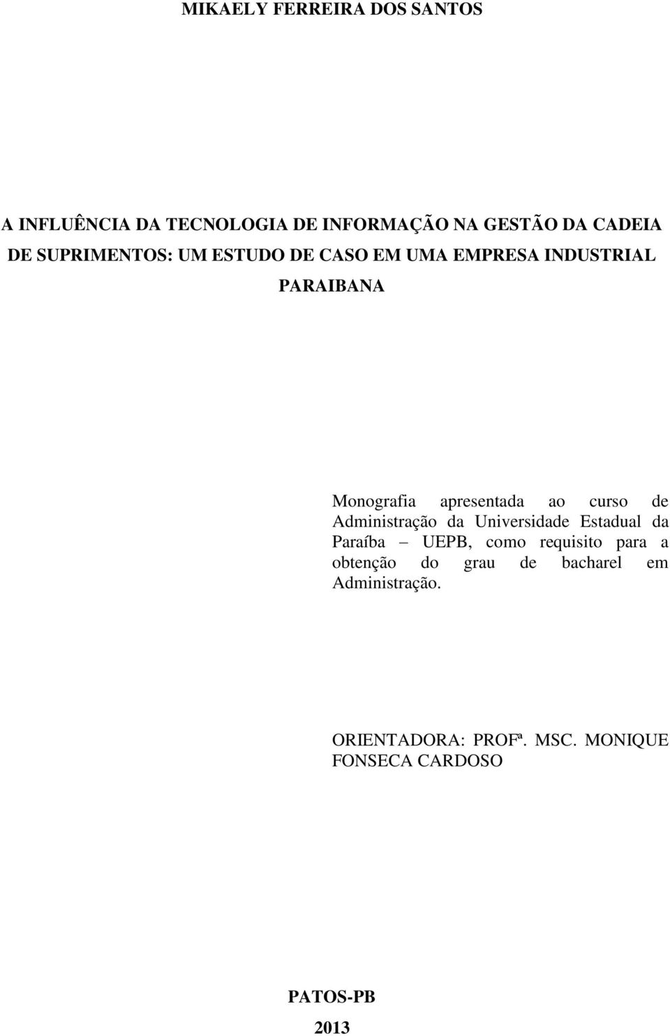 curso de Administração da Universidade Estadual da Paraíba UEPB, como requisito para a obtenção