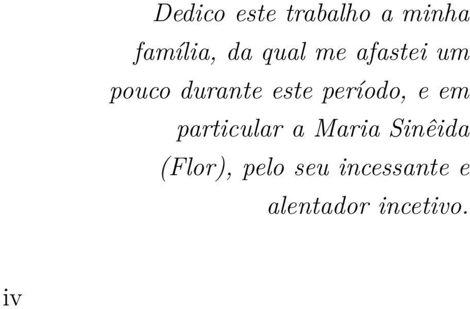 período, e em particular a Maria Sinêida