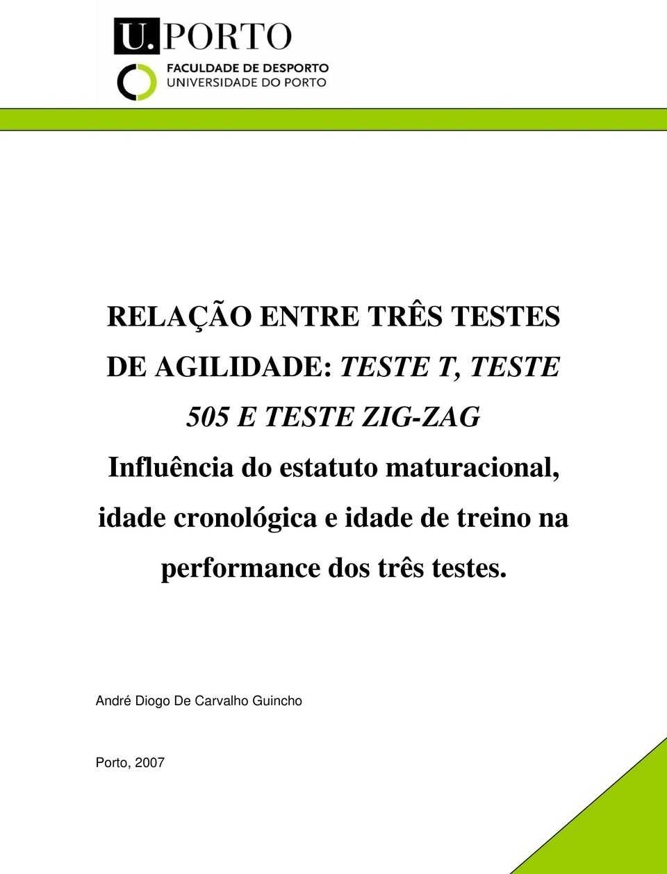 maturacional, idade cronológica e idade de treino na