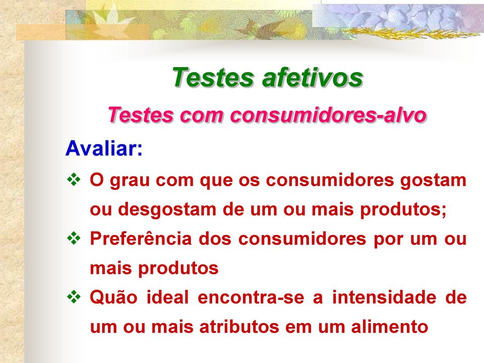 Preferência dos consumidores por um ou mais produtos Quão ideal