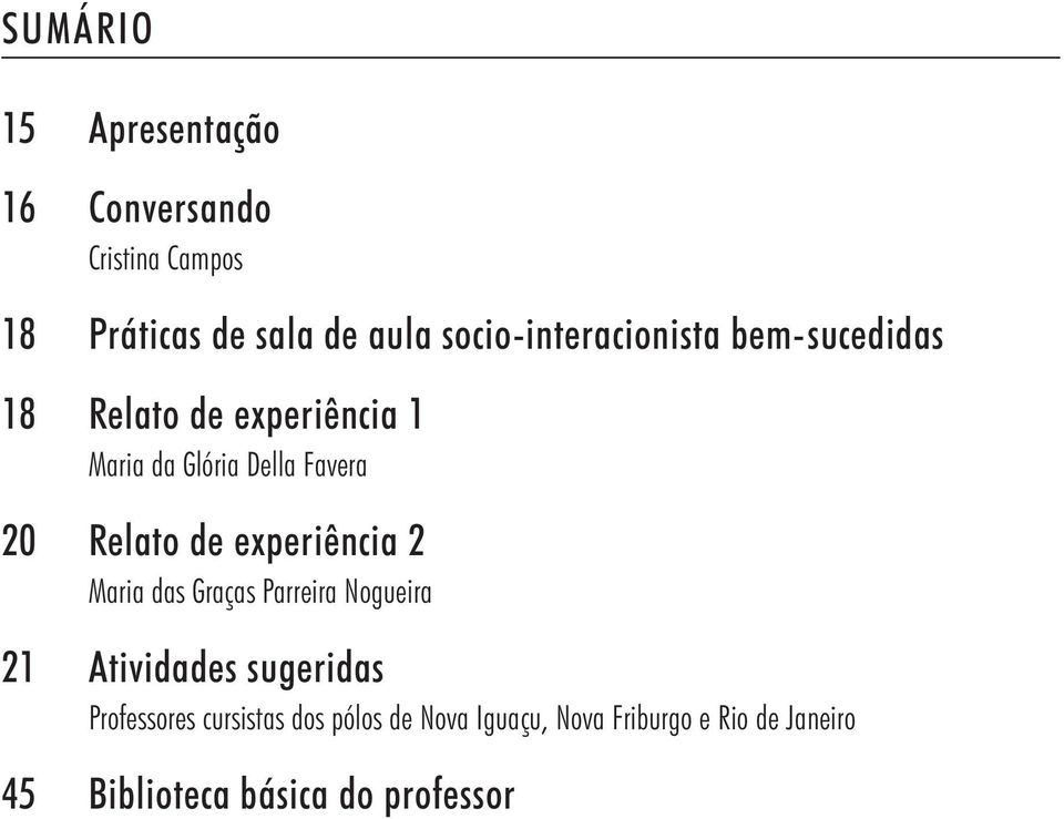 20 Relato de experiência 2 Maria das Graças Parreira Nogueira 21 Atividades sugeridas