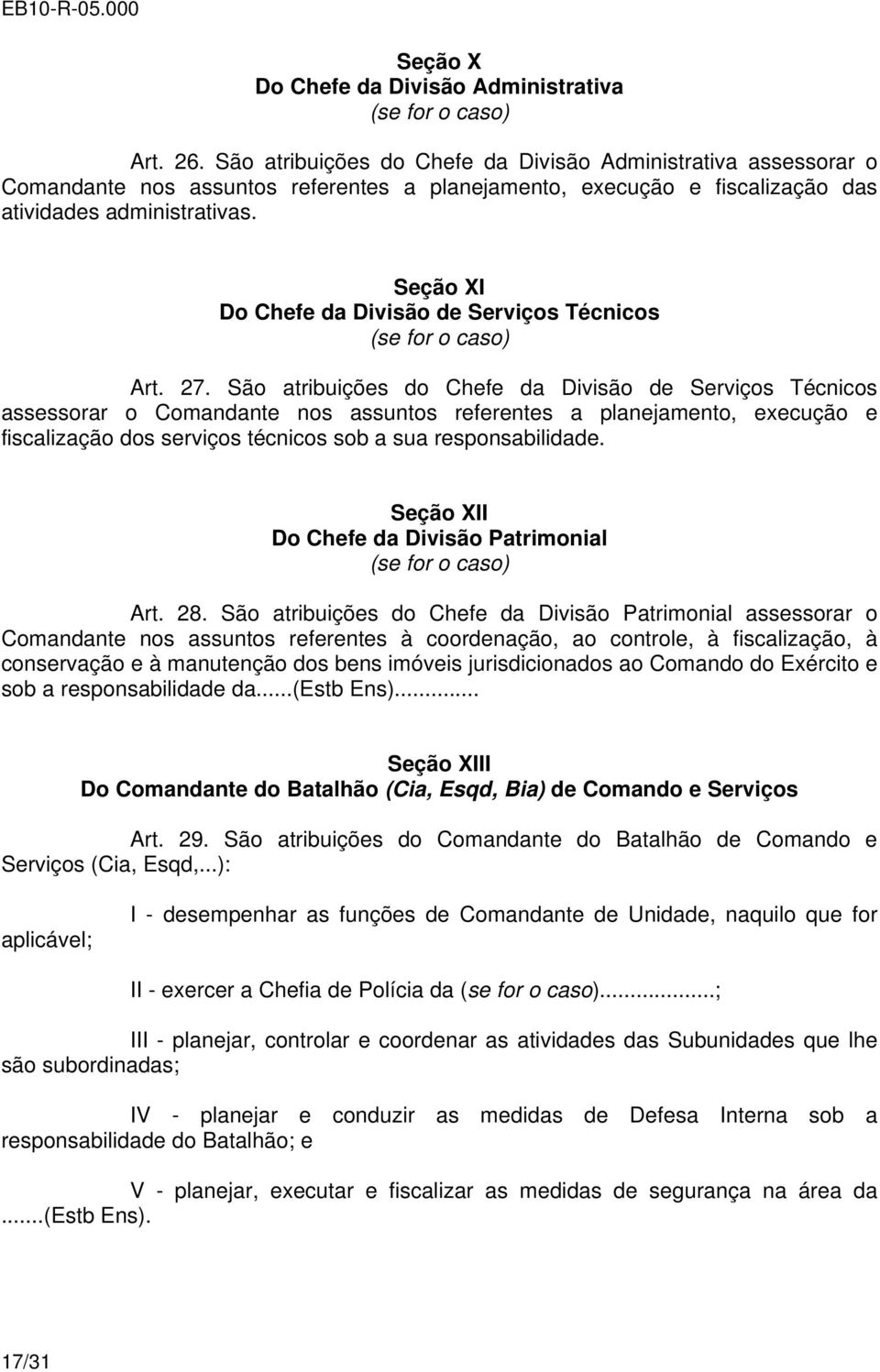 Seção XI Do Chefe da Divisão de Serviços Técnicos (se for o caso) Art. 27.