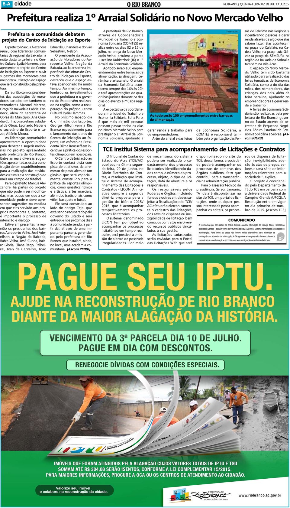 Esporte e ouvir sugestões dos moradores para melhorar a utilização do espaço que será construído pela prefeitura.