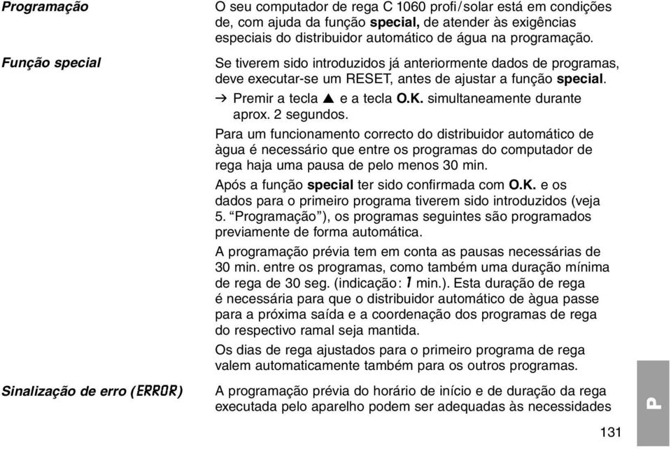 simultaneamente durante aprox. 2 segundos.