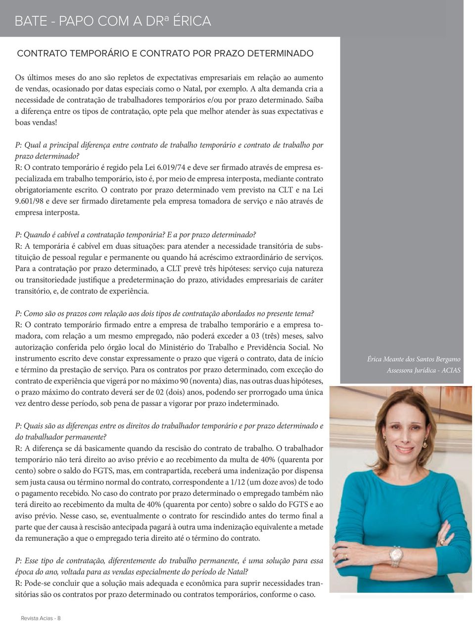 Saiba a diferença entre os tipos de contratação, opte pela que melhor atender às suas expectativas e boas vendas!