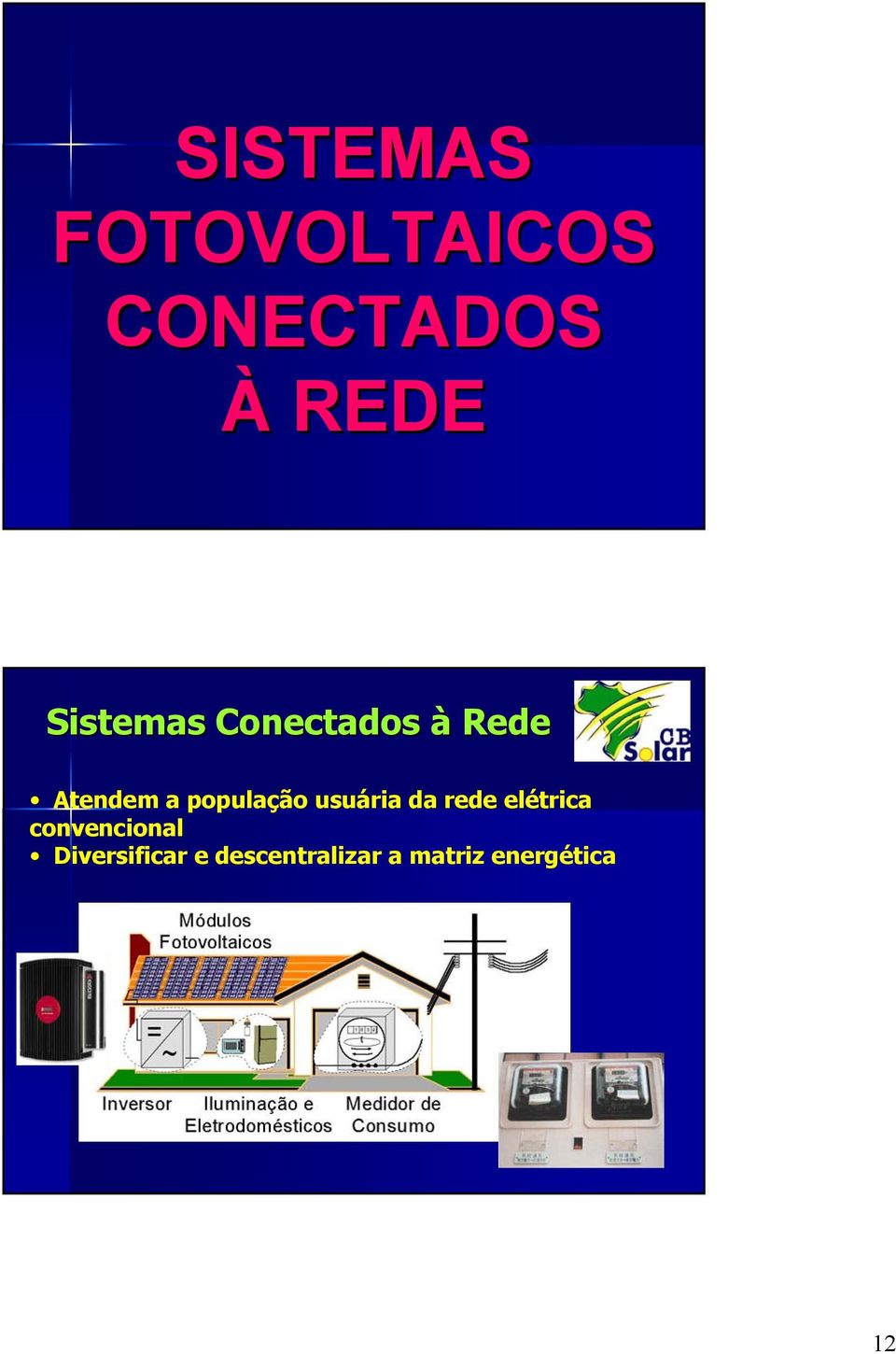 rede elétrica convencional