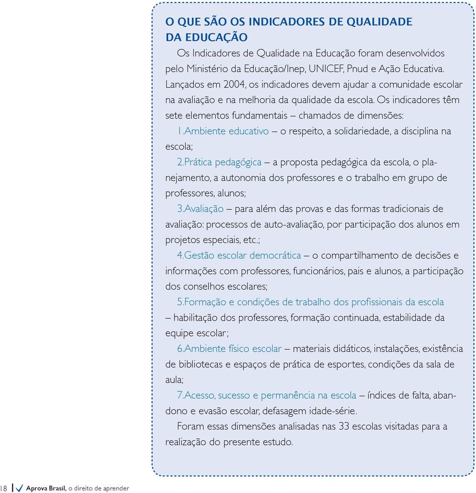 Ambiente educativo o respeito, a solidariedade, a disciplina na escola; 2.