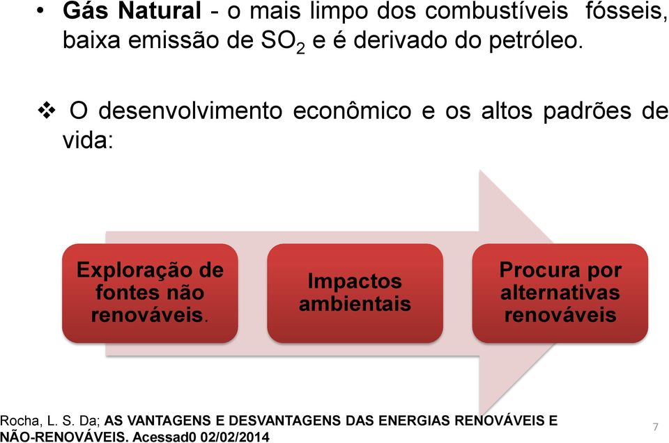 O desenvolvimento econômico e os altos padrões de vida: Exploração de fontes não