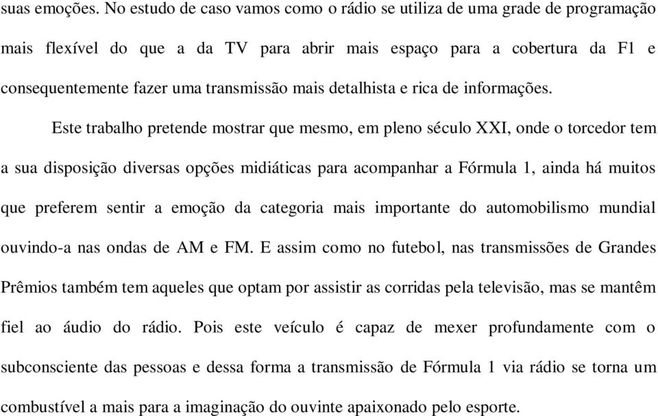 detalhista e rica de informações.