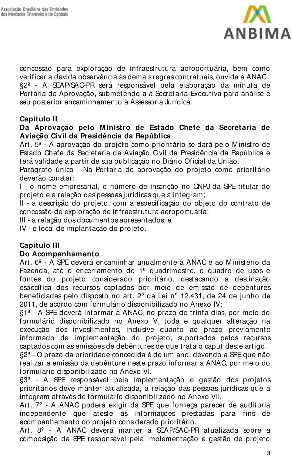 Capítulo II Da Aprovação pelo Ministro de Estado Chefe da Secretaria de Aviação Civil da Presidência da República Art.