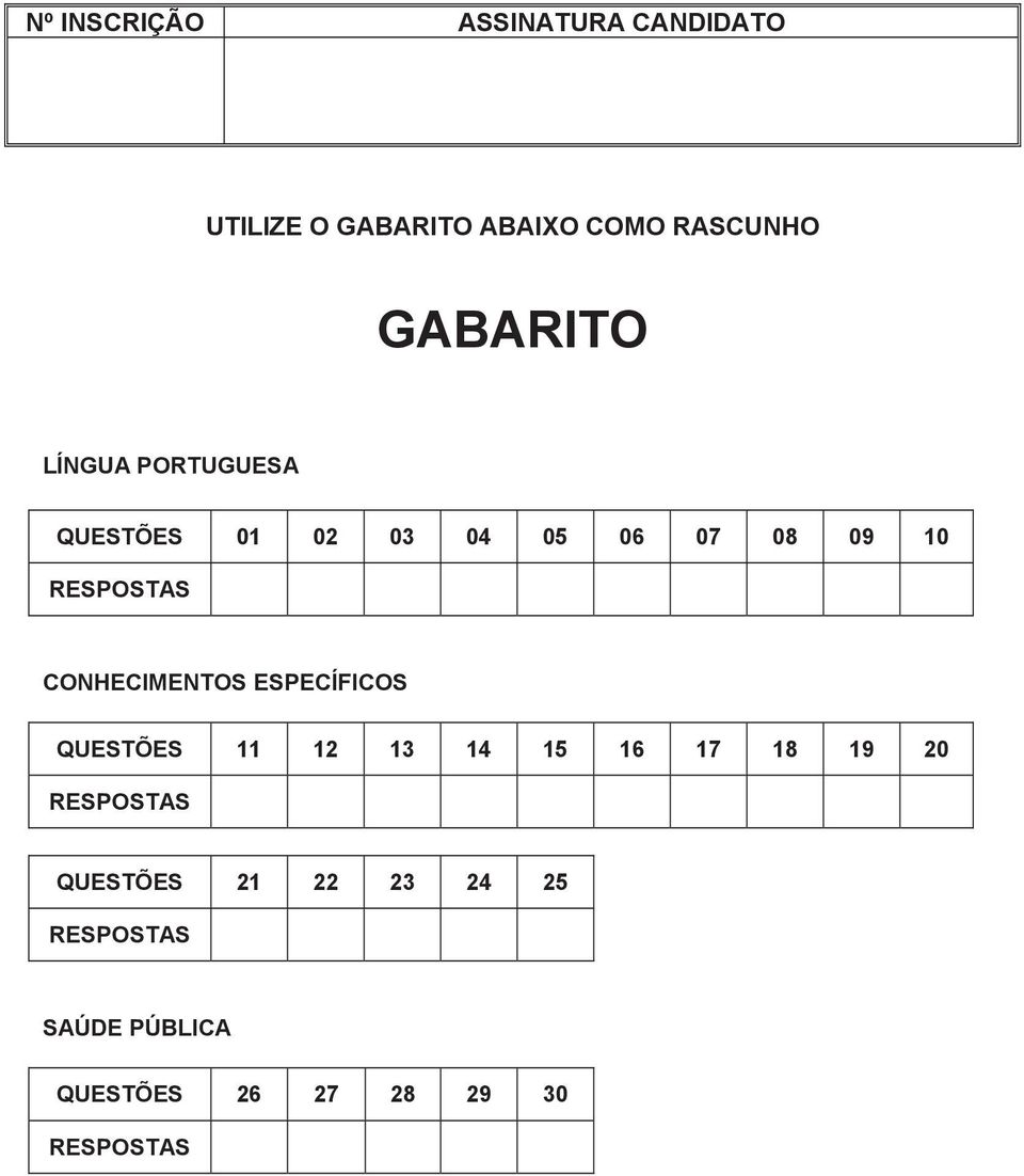 CONHECIMENTOS ESPECÍFICOS QUESTÕES 11 12 13 14 15 16 17 18 19 20 RESPOSTAS