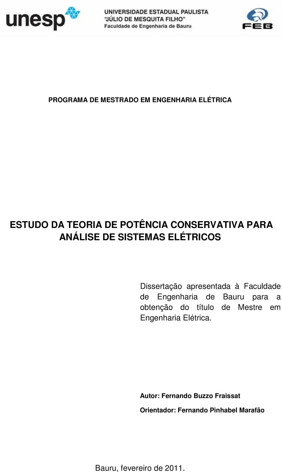 de Engenharia de Bauru para a obtenção do título de Mestre em Engenharia Elétrica.