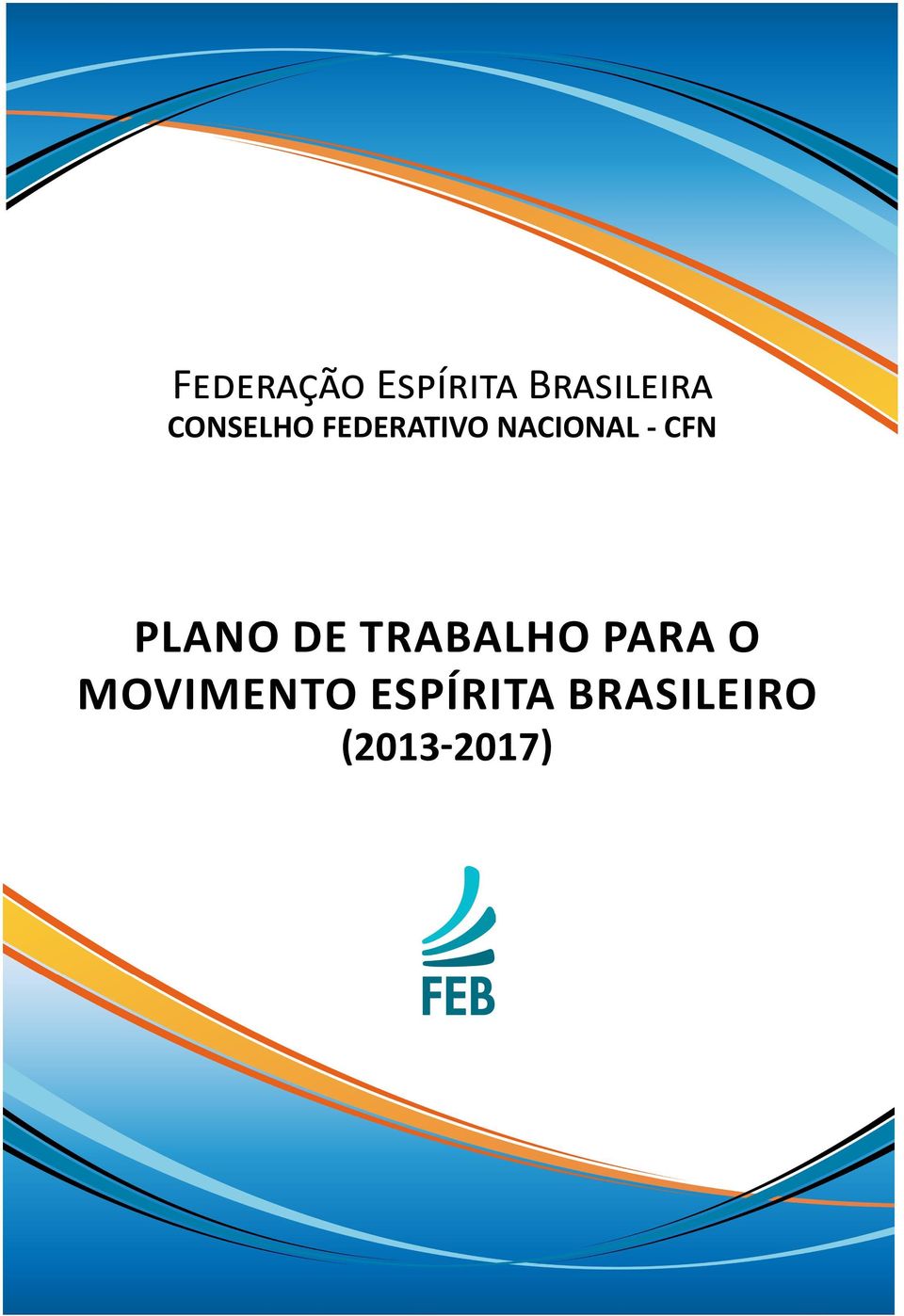 CFN PLANO DE TRABALHO PARA O