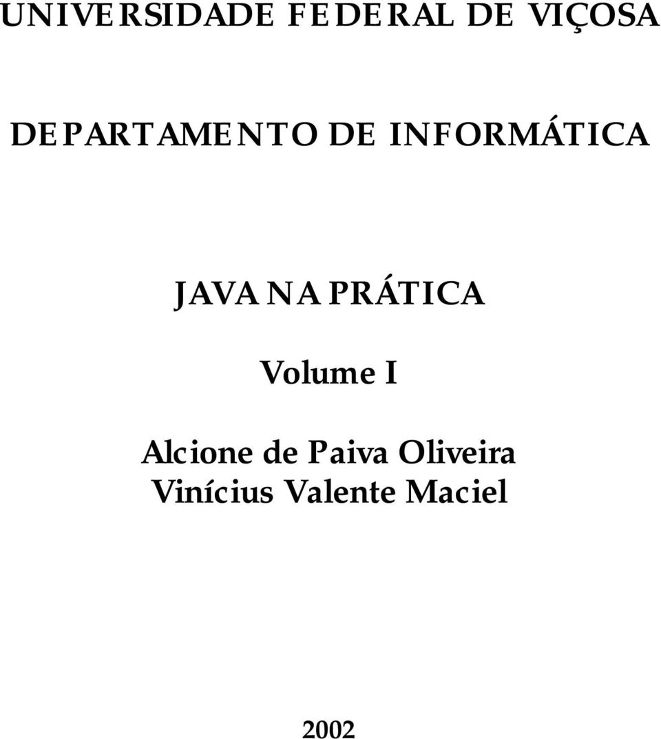 NA PRÁTICA Volume I Alcione de