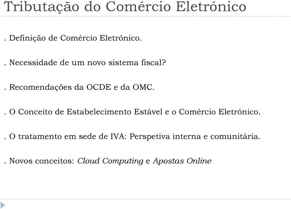 . O Conceito de Estabelecimento Estável e o Comércio Eletrónico.