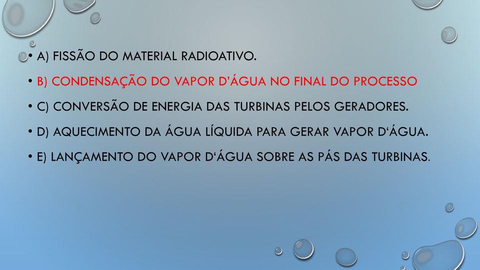 CONVERSÃO DE ENERGIA DAS TURBINAS PELOS GERADORES.