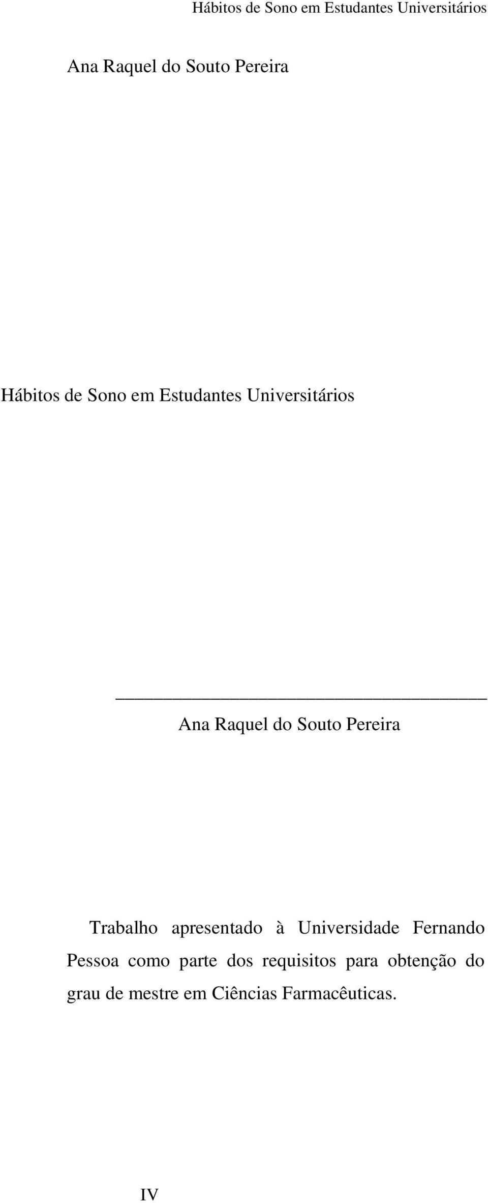 apresentado à Universidade Fernando Pessoa como parte dos