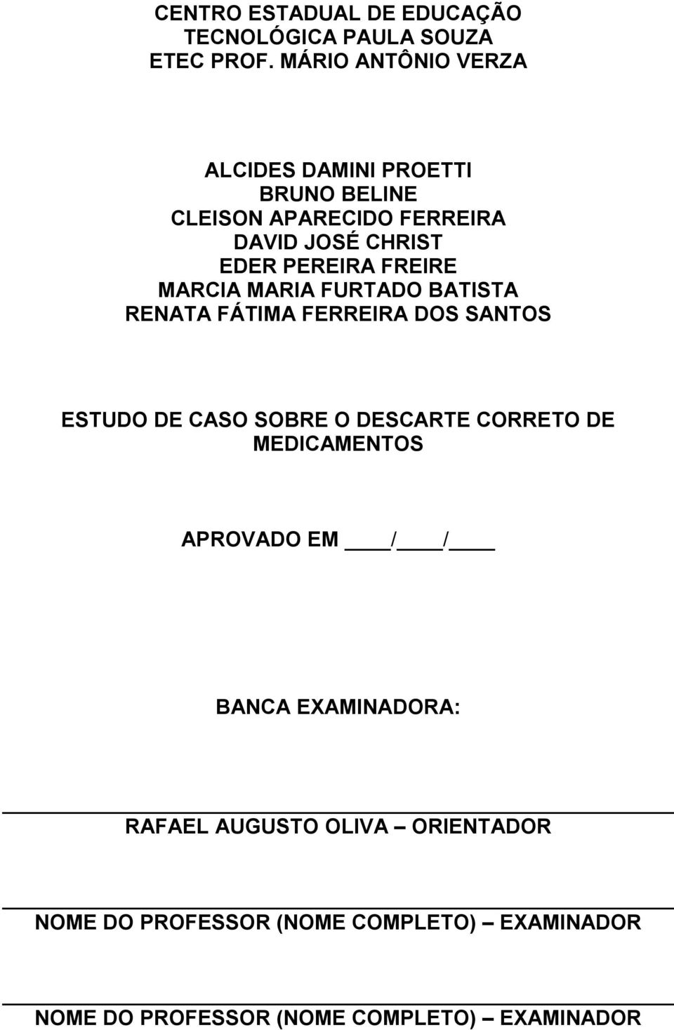 FREIRE MARCIA MARIA FURTADO BATISTA RENATA FÁTIMA FERREIRA DOS SANTOS ESTUDO DE CASO SOBRE O DESCARTE CORRETO DE