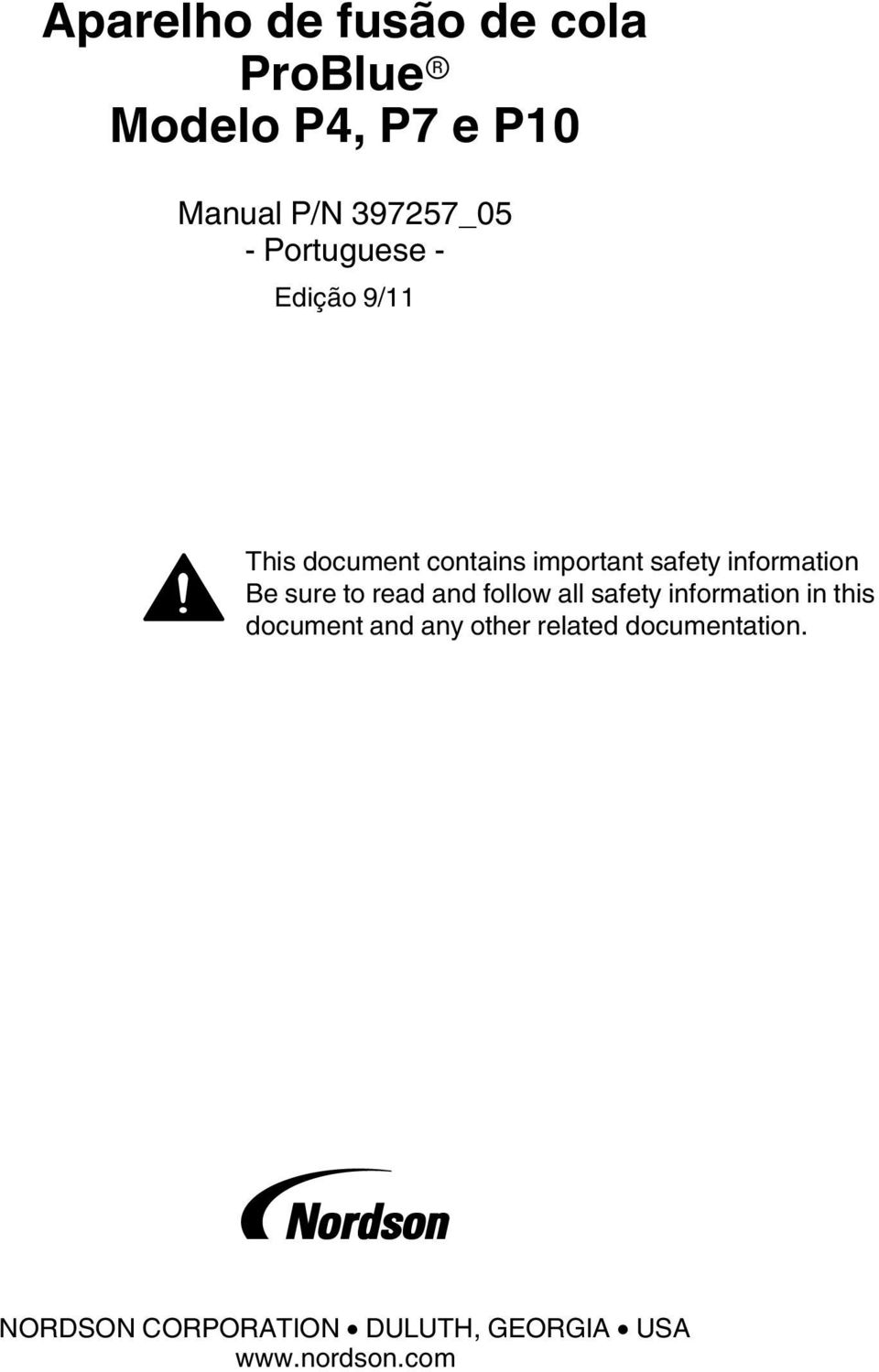 Be sure to read and follow all safety information in this document and any