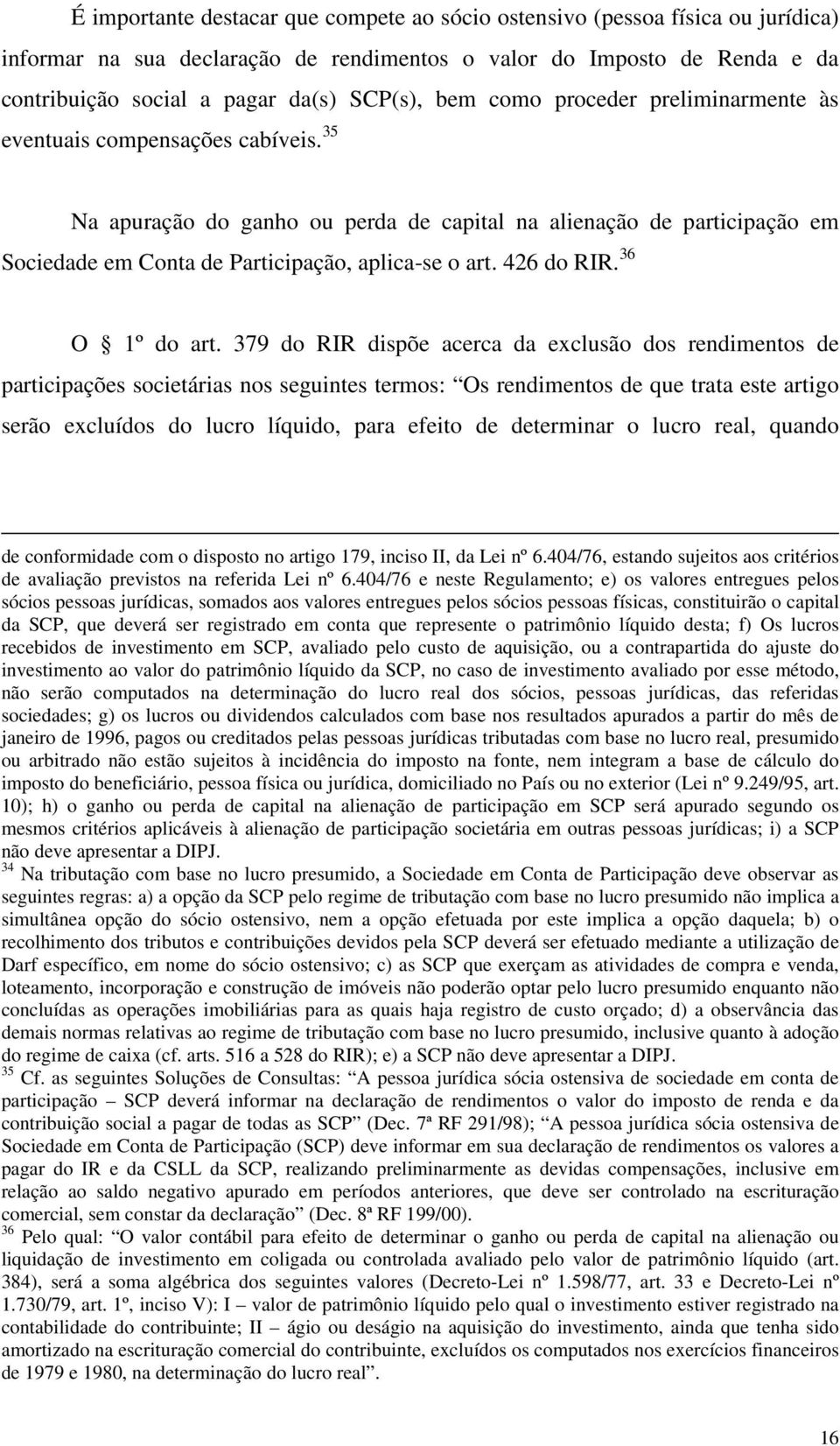 426 do RIR. 36 O 1º do art.