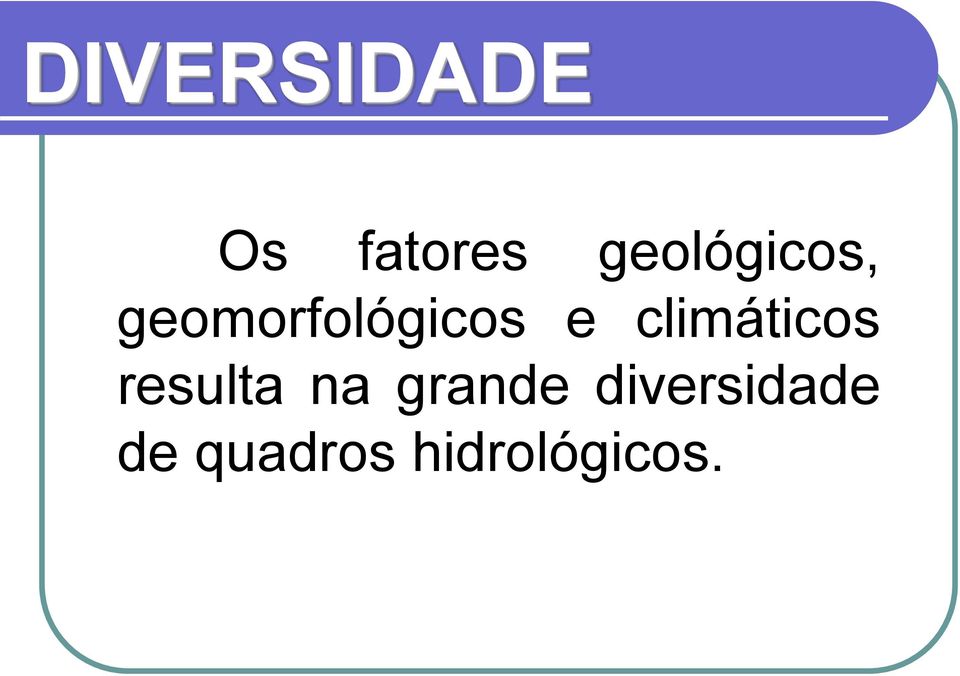 climáticos resulta na grande