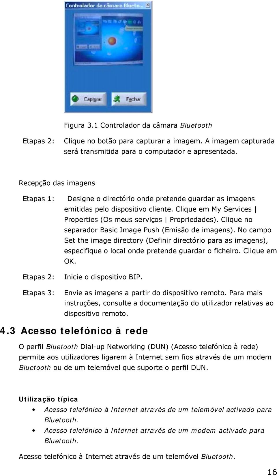 Clique em My Services Properties (Os meus serviços Propriedades). Clique no separador Basic Image Push (Emisão de imagens).