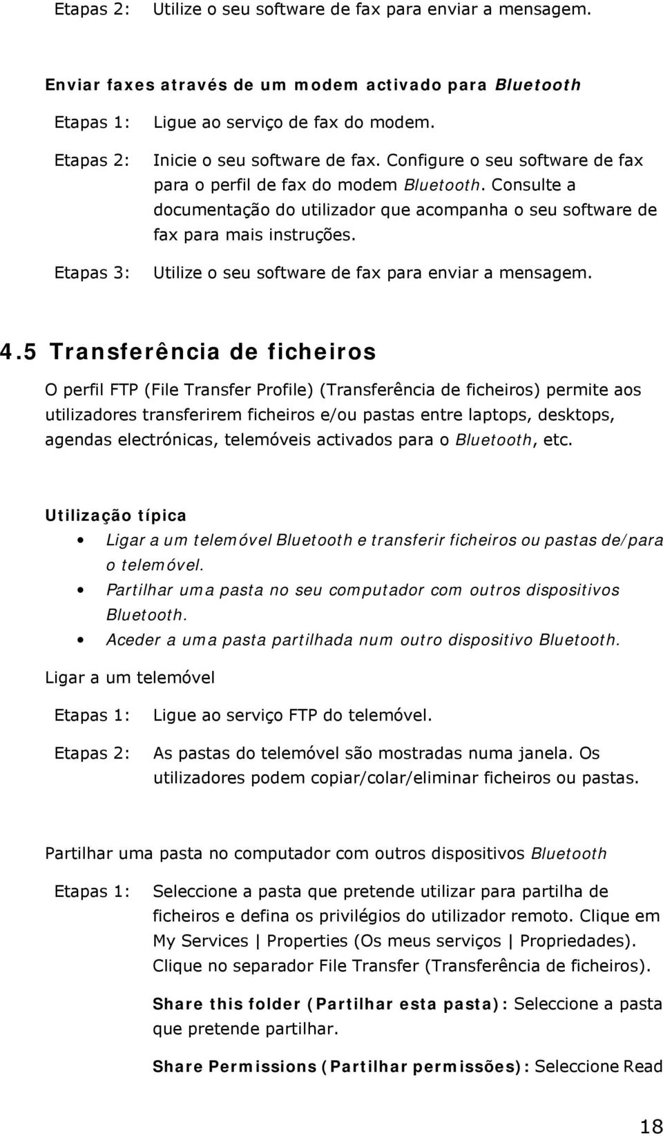 Utilize o seu software de fax para enviar a mensagem. 4.