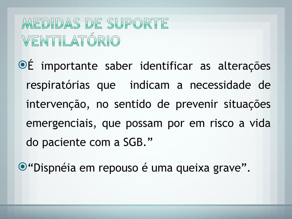 prevenir situações emergenciais, que possam por em risco a