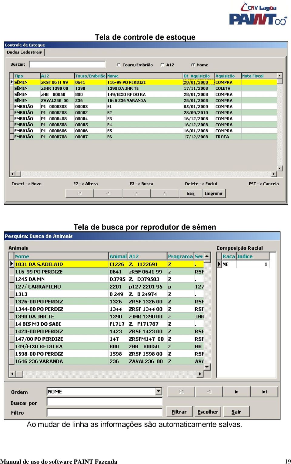 as informações são automaticamente salvas.