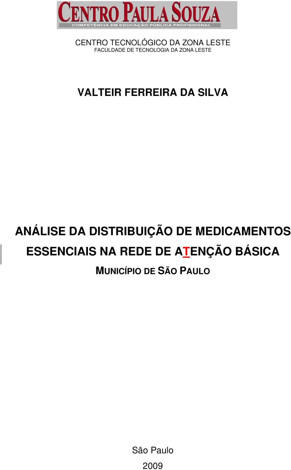 ANÁLISE DA DISTRIBUIÇÃO DE MEDICAMENTOS ESSENCIAIS