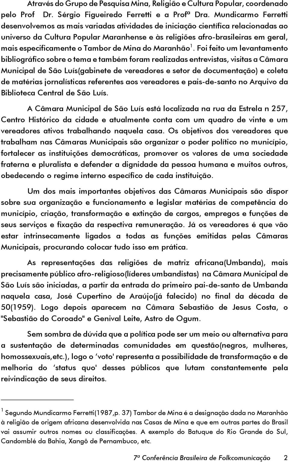 especificamente o Tambor de Mina do Maranhão 1.