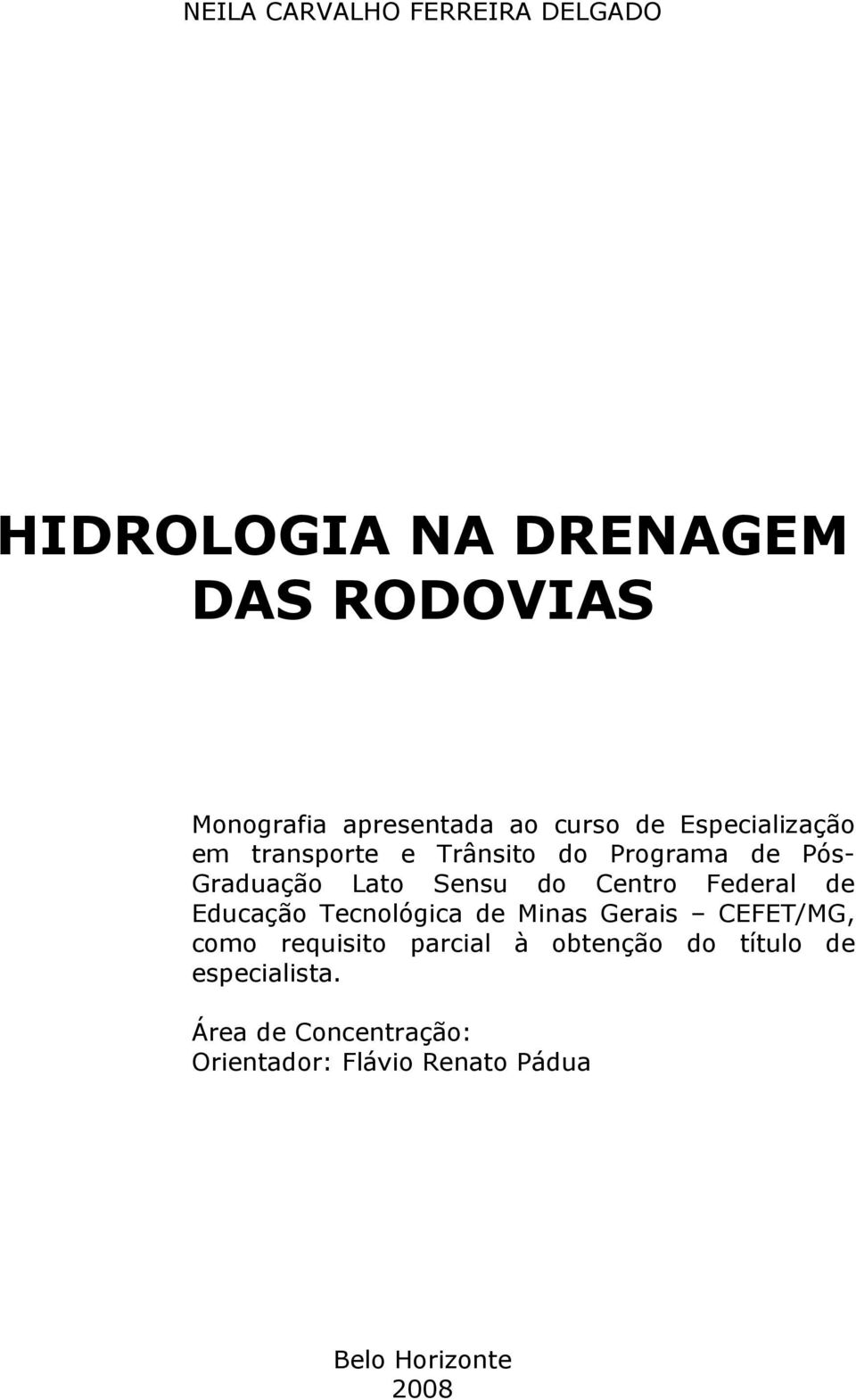 Centro Federal de Educação Tecnológica de Minas Gerais CEFET/MG, como requisito parcial à