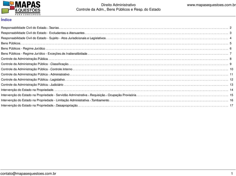 . Responsabilidade................ Civil.... do... Estado.......-. Sujeito...... -.. Atos.... Jurisdicionais............. e.. Legislativos........................................................................................... 4.