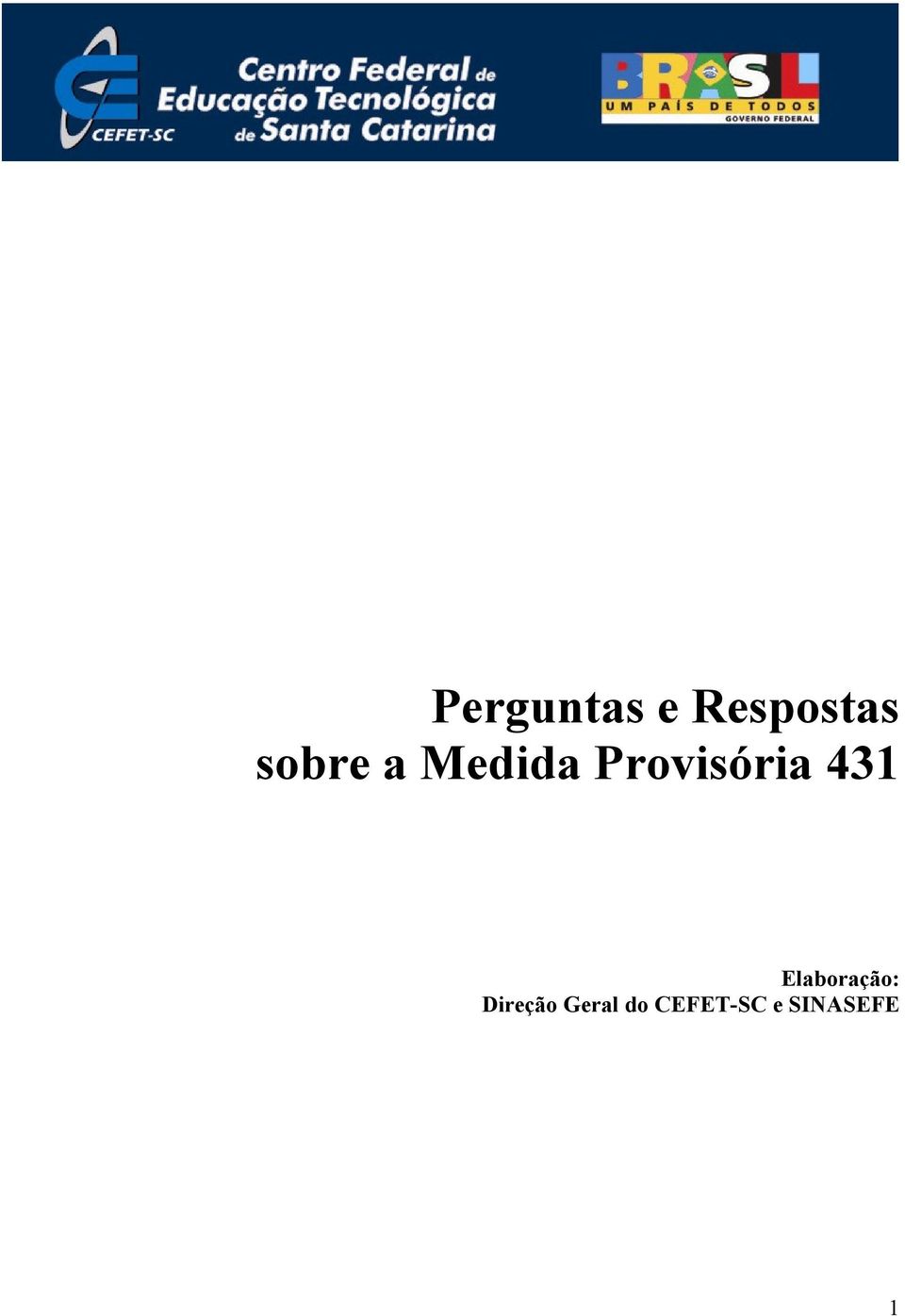 431 Elaboração: Direção