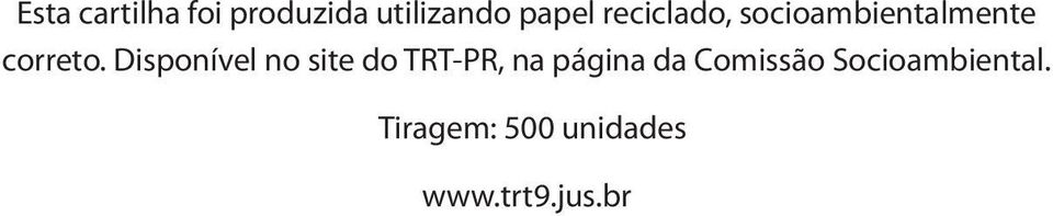 Disponível no site do TRT-PR, na página da