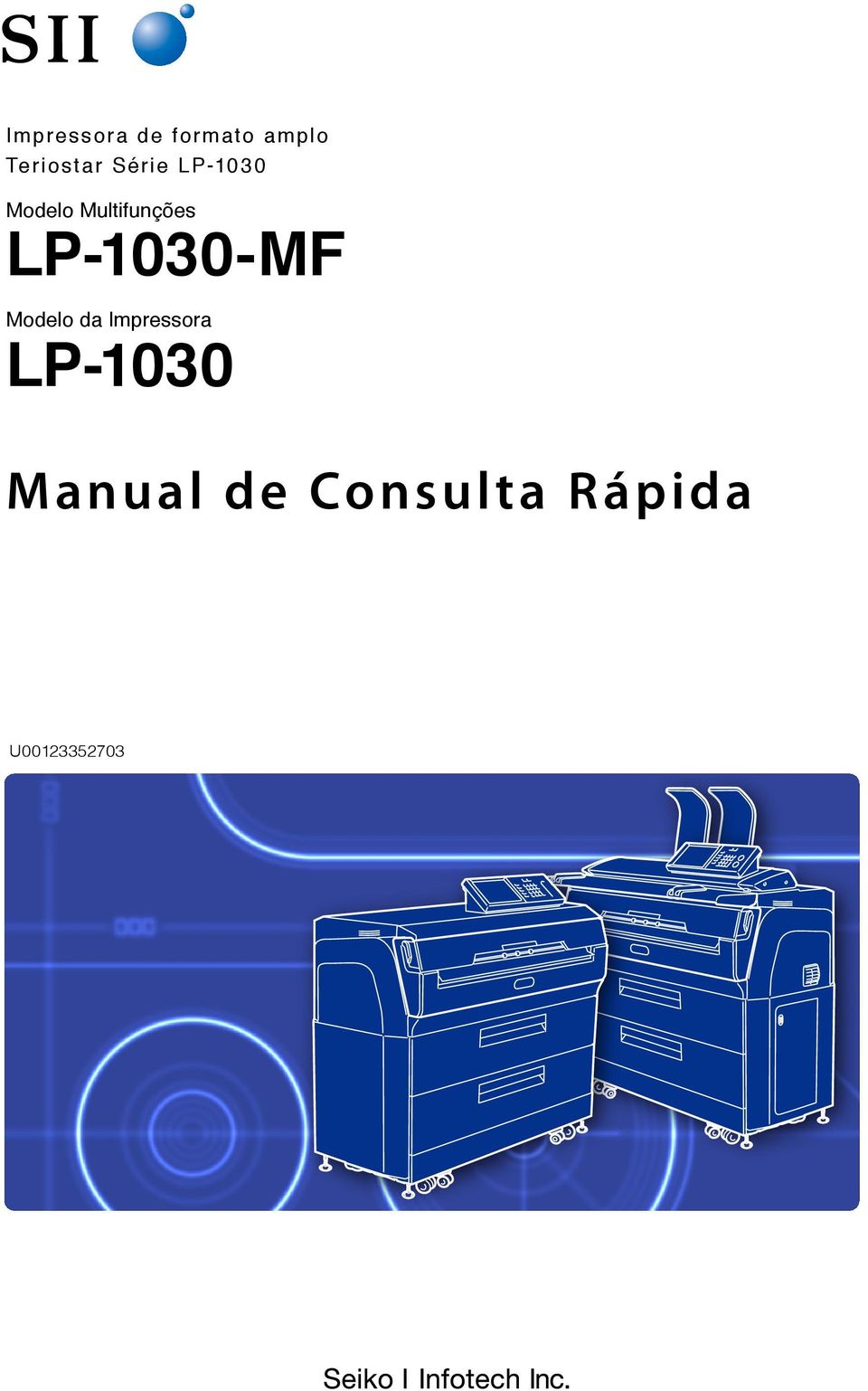 Multifunções LP-100-MF Modelo da